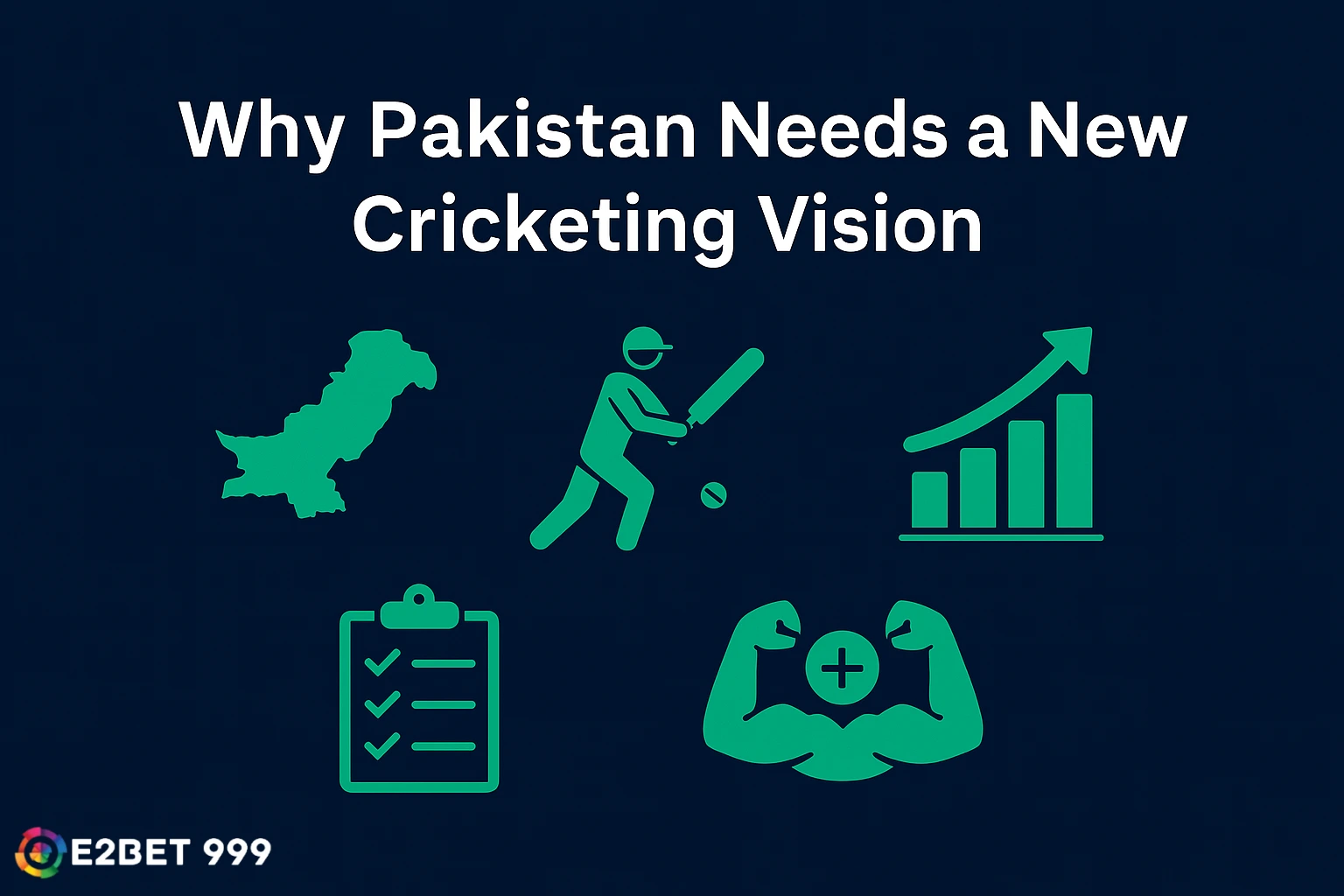 Vision for Pakistan Cricket