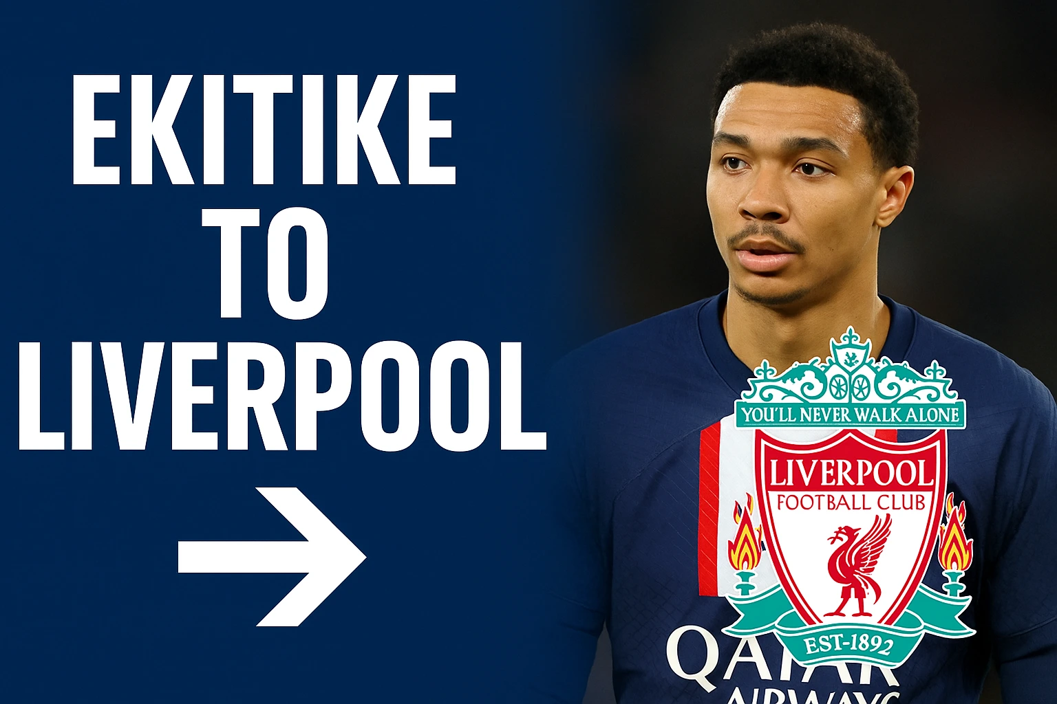 Hugo Ekitike in PSG kit with Liverpool logo and transfer announcement graphic reading "Ekitike to Liverpool"