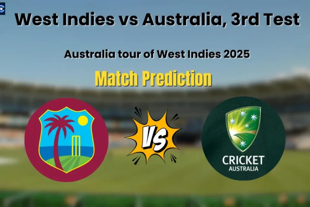 Get the best West Indies vs Australia 3rd Test prediction with match preview, team news, and winning tips today.